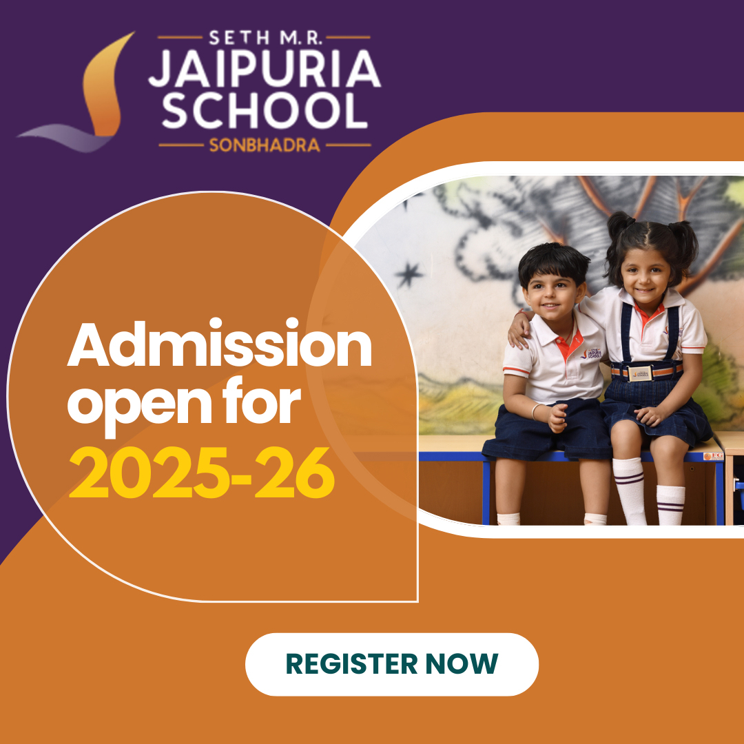 Admissions open 2025 - Top CBSE school in Sonbhadra - Jaipuria School Sonbhadra
